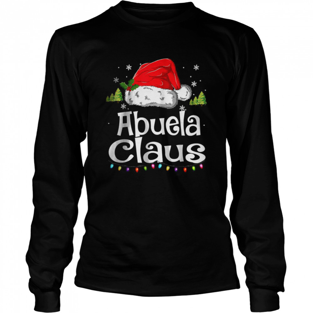 Abuela Claus Christmas Pajama Family Matching Xmas T- Long Sleeved T-shirt