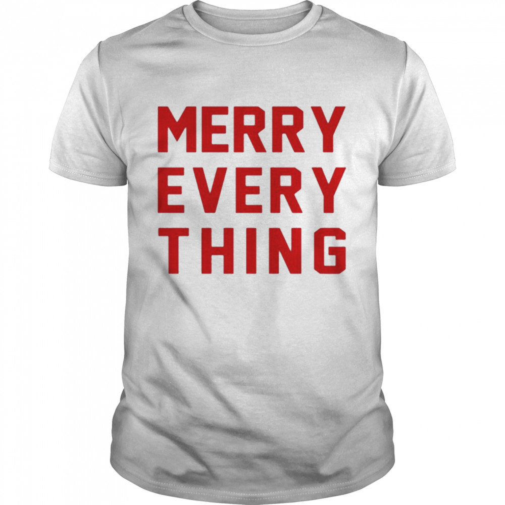 Merry Every Thing shirt Classic Men's T-shirt