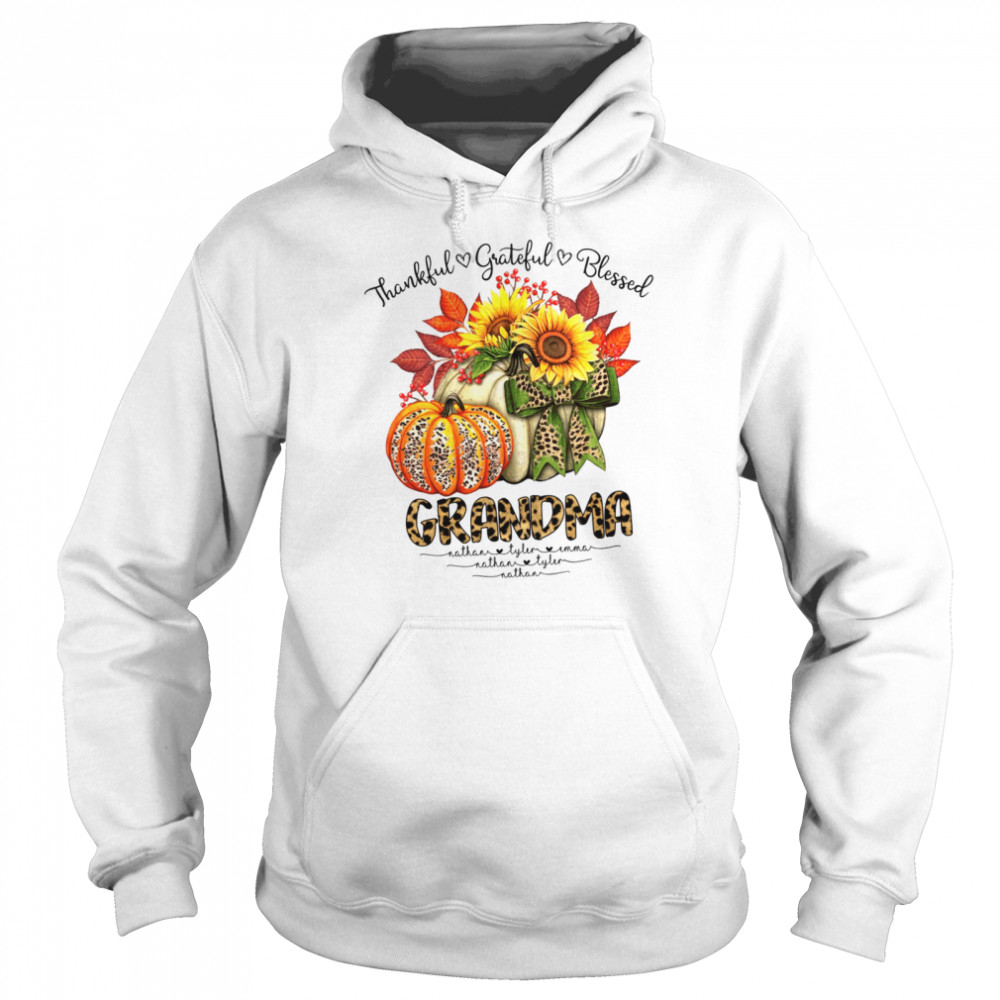 Thankful grateful blessed grandma nathan tyler emma nathan tyler nathan shirt Unisex Hoodie