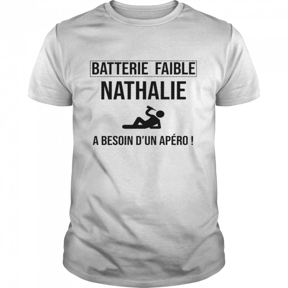 Batterie faible nathalie a besoin d’un apero shirt Classic Men's T-shirt