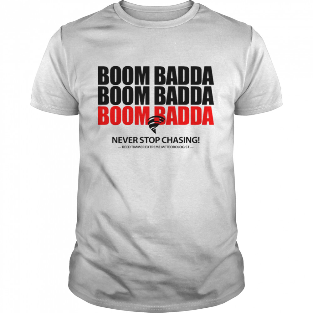 Boom Badda Never stop chasing shirt Classic Men's T-shirt