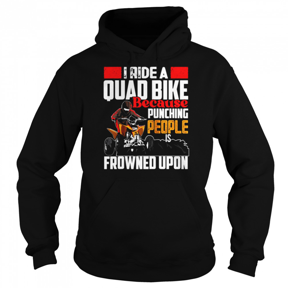 I ride Quad quad bike atv Unisex Hoodie