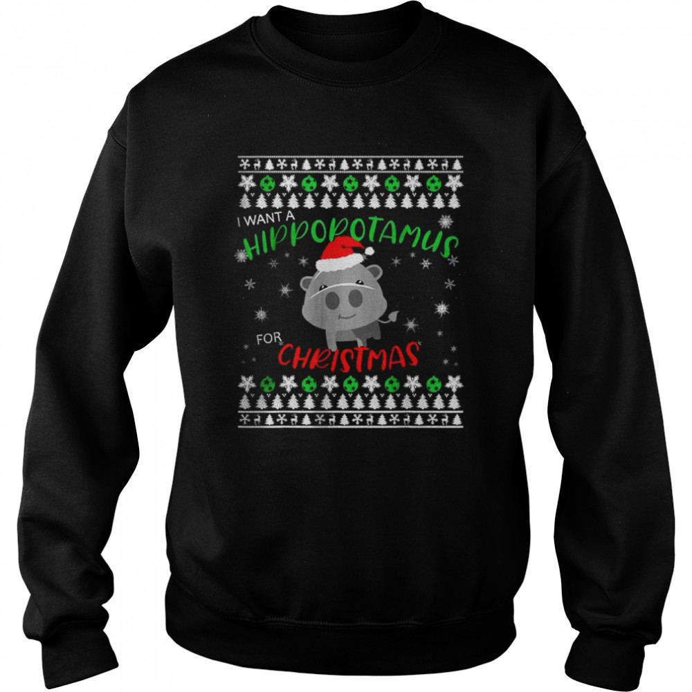 I Want A Hippopotamus For Christmas Unisex Sweatshirt