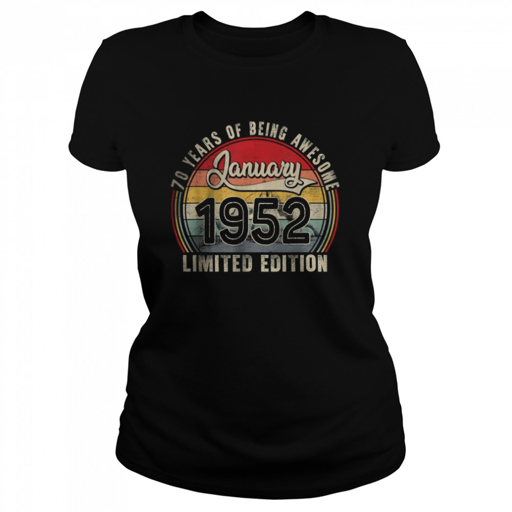 January 1952 Limited Edition 70 Years Of Being Awesome T- Classic Women's T-shirt