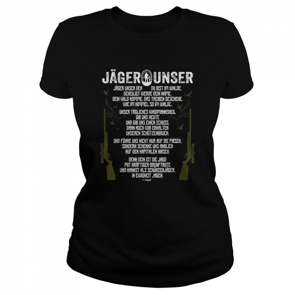 Jäger Unser Jägerunser Lustiges Jagd Geschenk Classic Women's T-shirt