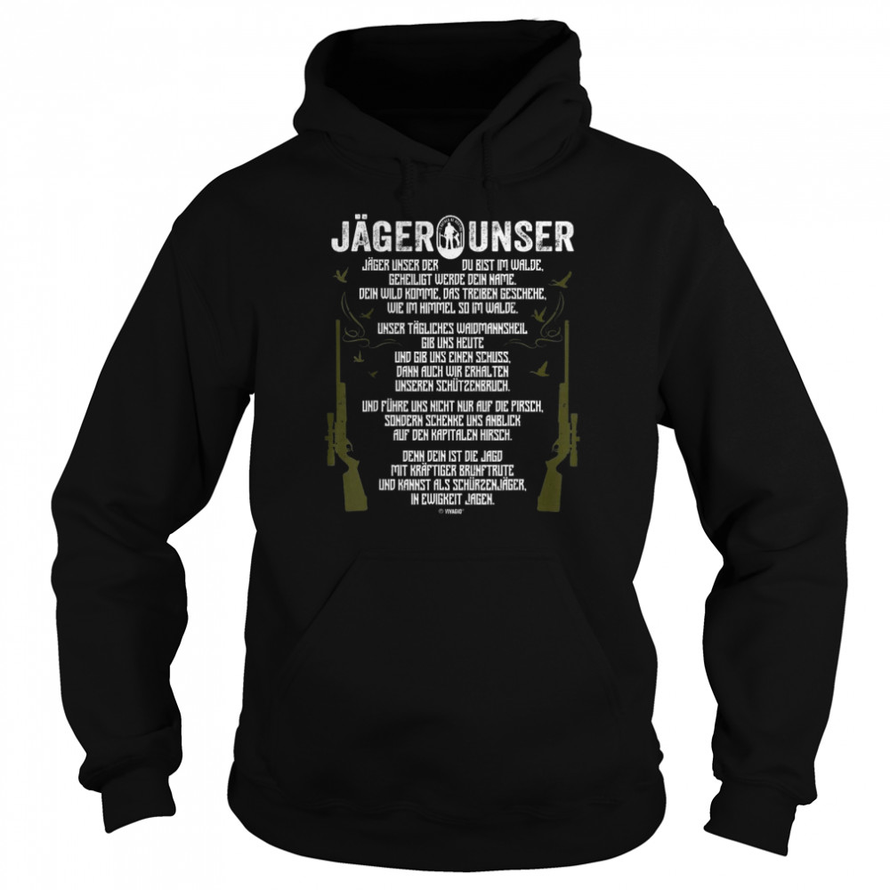 Jäger Unser Jägerunser Lustiges Jagd Geschenk Unisex Hoodie