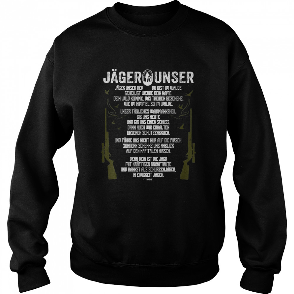 Jäger Unser Jägerunser Lustiges Jagd Geschenk Unisex Sweatshirt