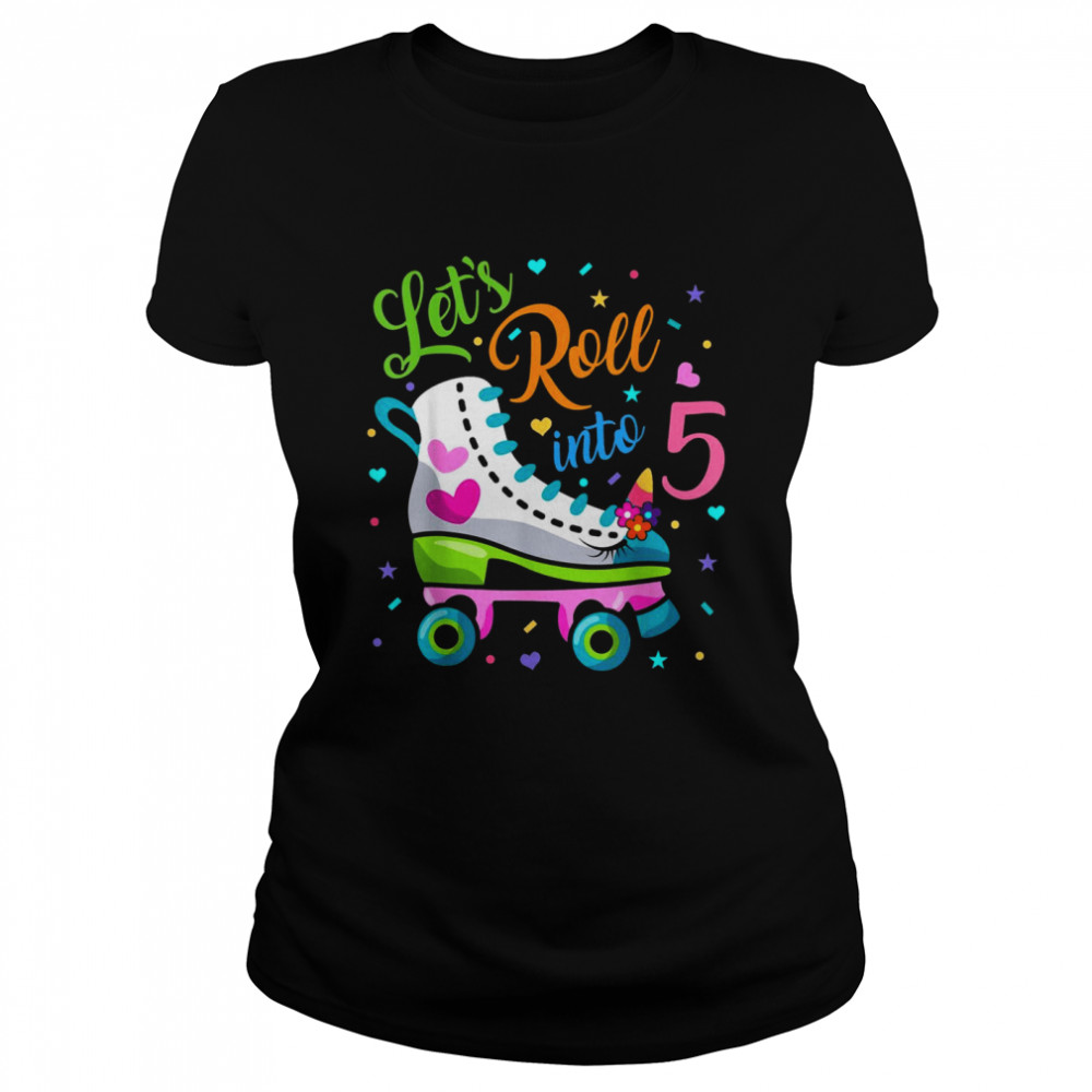 Let’s Rolling Into 5 Years Old 5th Birthday Skating Unicorn Classic Women's T-shirt