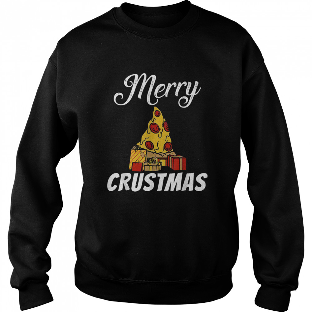 Merry Crustmas Christmas Xmas Snack Pizzalove Pizza Unisex Sweatshirt