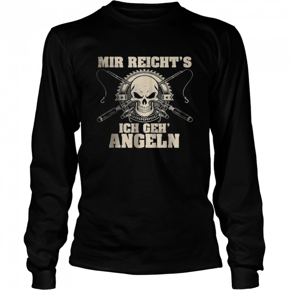 Mir reichts Ich geh Angeln T- Long Sleeved T-shirt