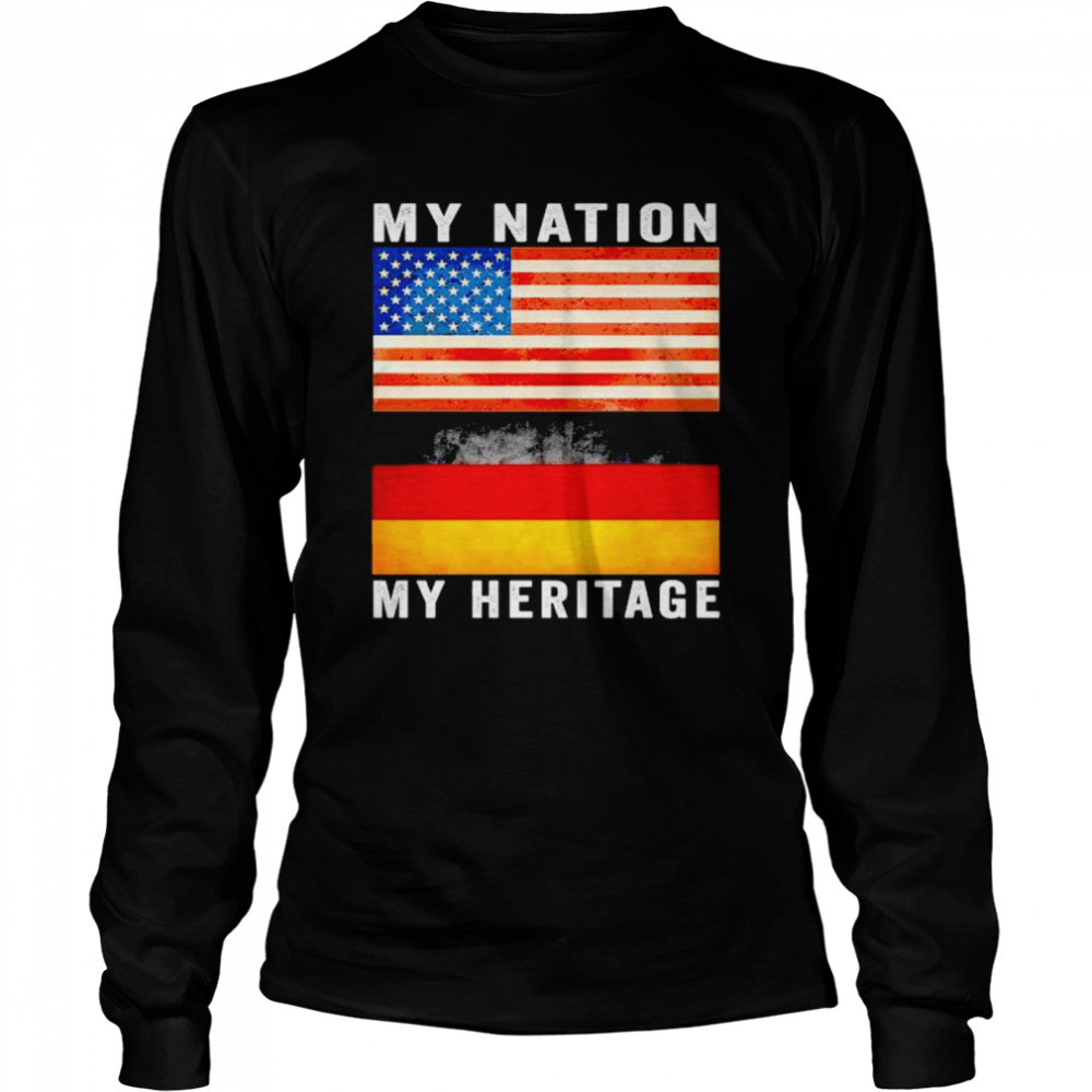 Nice america my nation German myheritage shirt Long Sleeved T-shirt