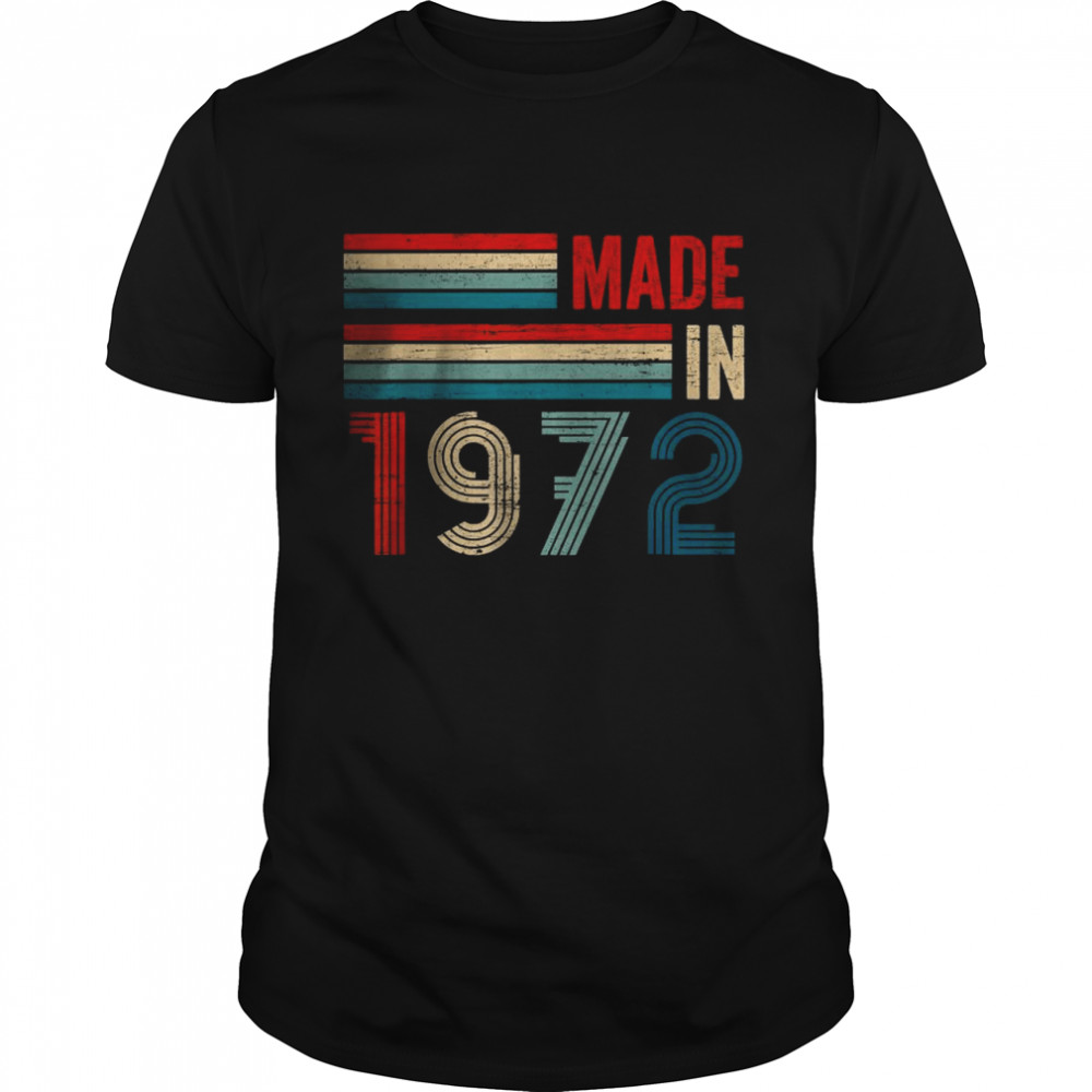 Made In 1972 50th Year Old Birthday T- Classic Men's T-shirt