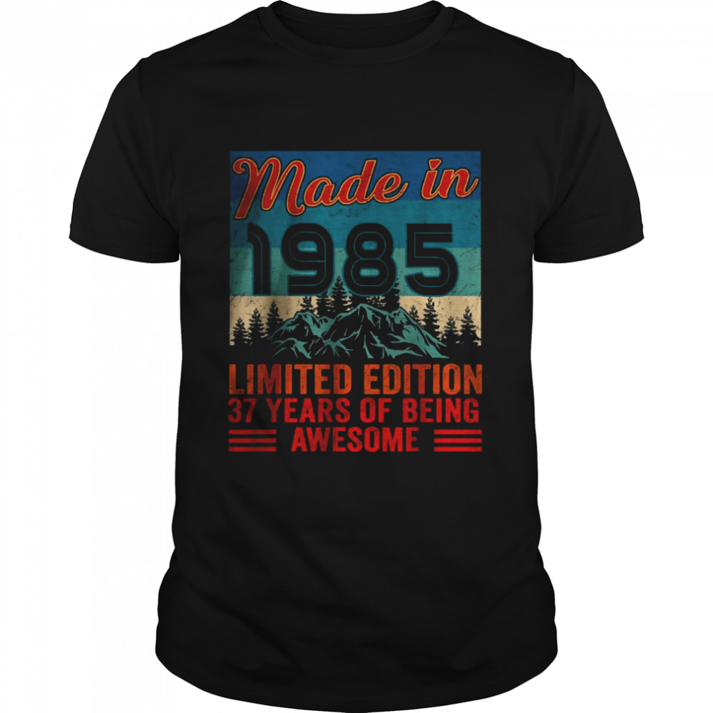 Made In 1985 Limited Edition 37 Years Of Being Awesome T- Classic Men's T-shirt