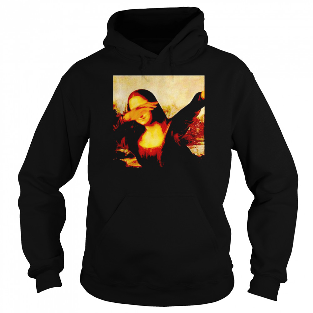 Mona Lisa dabbing shirt Unisex Hoodie