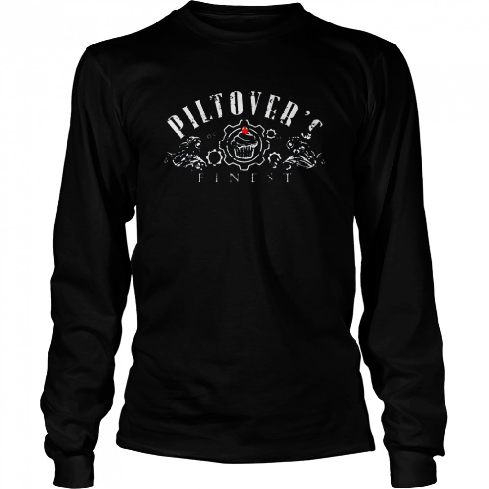 Piltovers Finest shirt Long Sleeved T-shirt