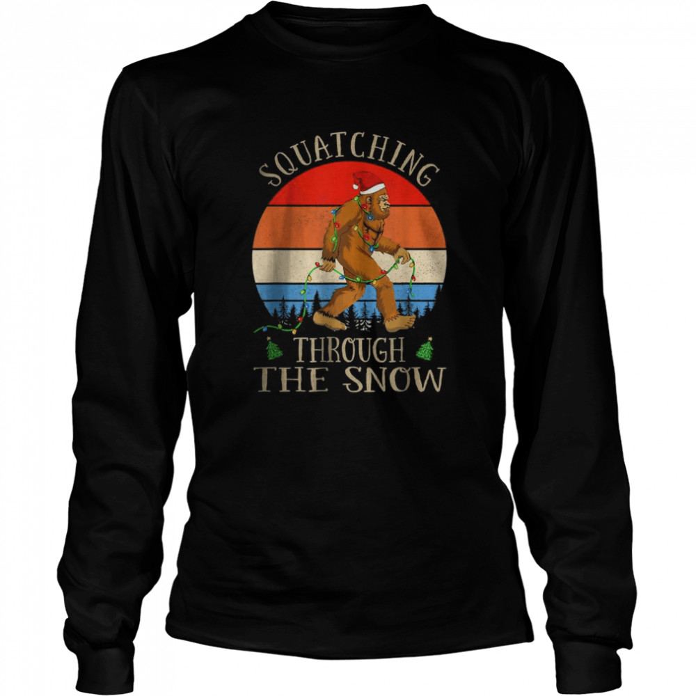 Squatching Through The Snow Bigfoot Christmas Sasquatch T- Long Sleeved T-shirt