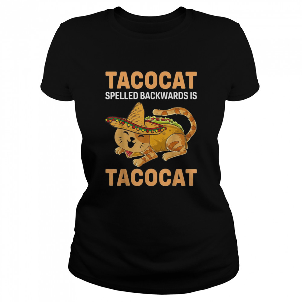 Tacocat Spelled Backward Is Tacocat Cinco De Mayo Classic Women's T-shirt