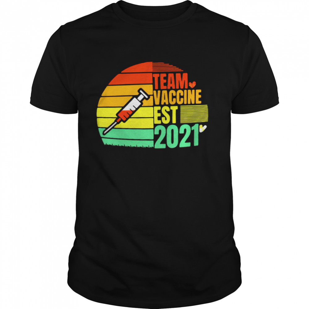 Team Vaccine Est 2021 Sunset Shirt