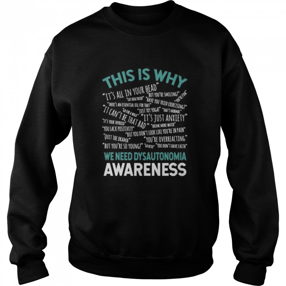 This Is Why We Need POTS Dysautonomia Awareness Unisex Sweatshirt