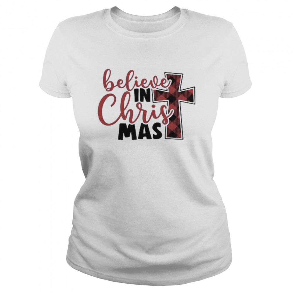 Believe In Christmas Classic Women's T-shirt