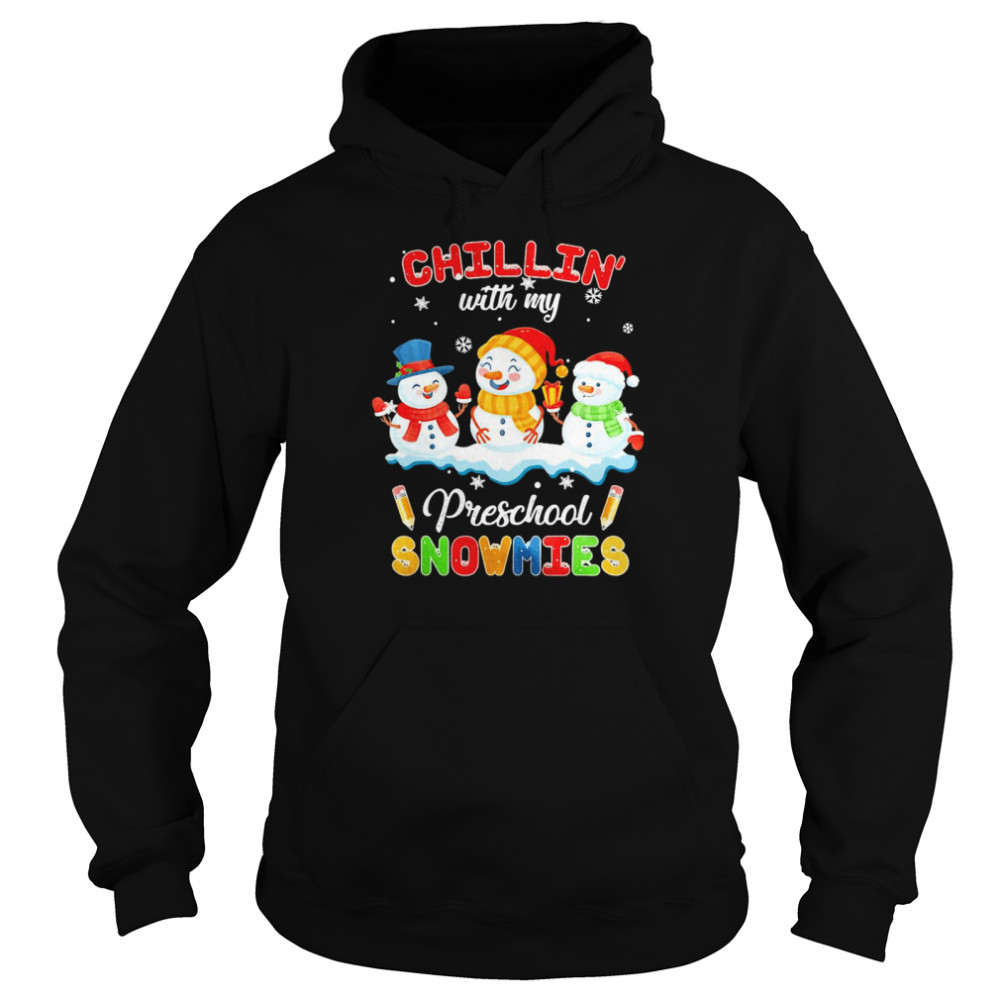Chillin With My Preschool Snowmies Christmas Sweater  Unisex Hoodie
