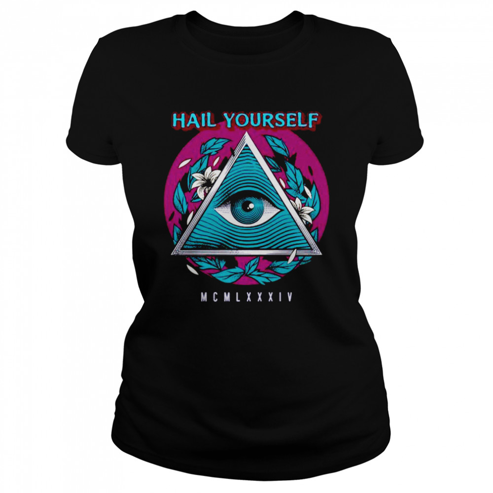 Hail Yourself Last Podcast on the Left Esoteric Seeing Eye Classic Women's T-shirt