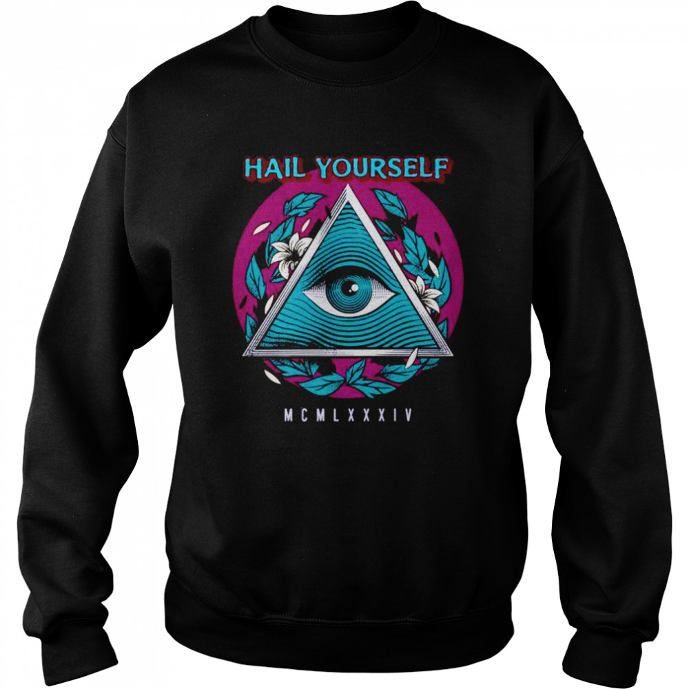 Hail Yourself Last Podcast on the Left Esoteric Seeing Eye Unisex Sweatshirt