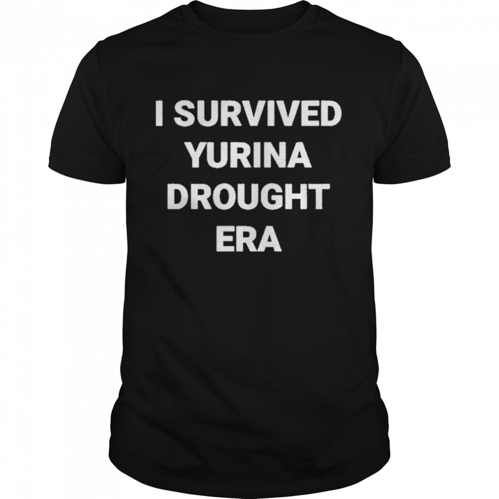 I Survived Yurina Drought Era shirt Classic Men's T-shirt