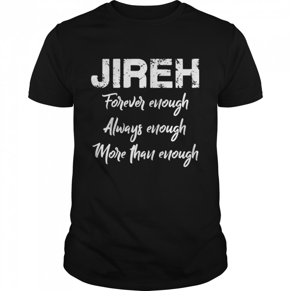 Jireh More than Enough Classic Men's T-shirt