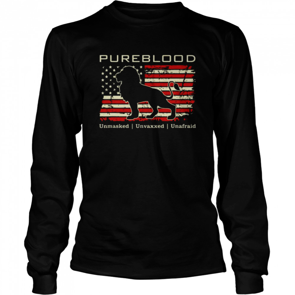 Lion Pureblood Unmasked Unvaxxed Unafraid American Flag Long Sleeved T-shirt