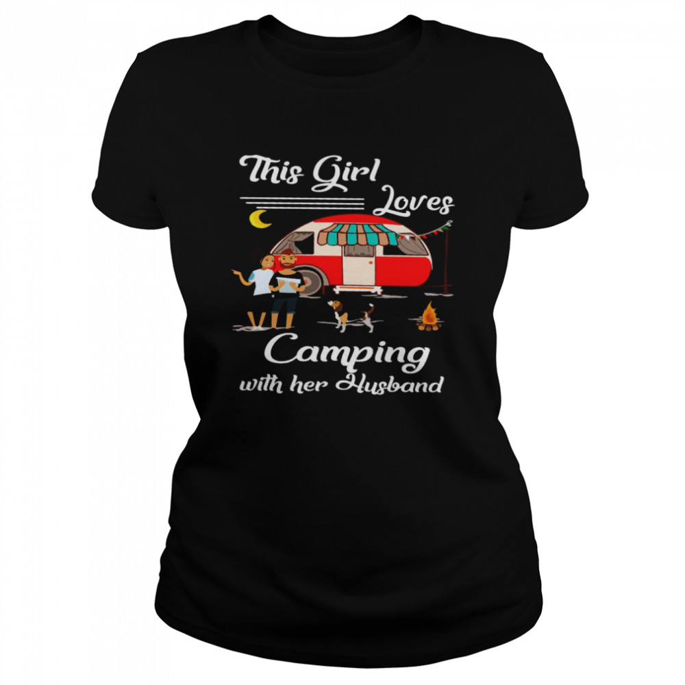 This Girl Loves Camping With Her Husband Classic Women's T-shirt