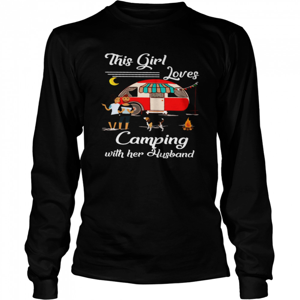 This Girl Loves Camping With Her Husband Long Sleeved T-shirt