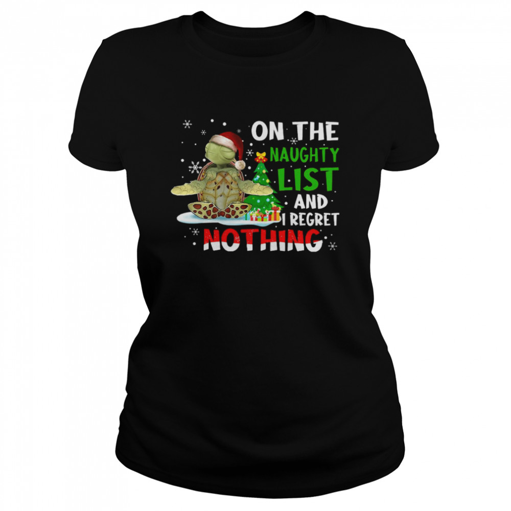 Turtles Yoga On The Naughty List And I Regret Nothing Classic Women's T-shirt