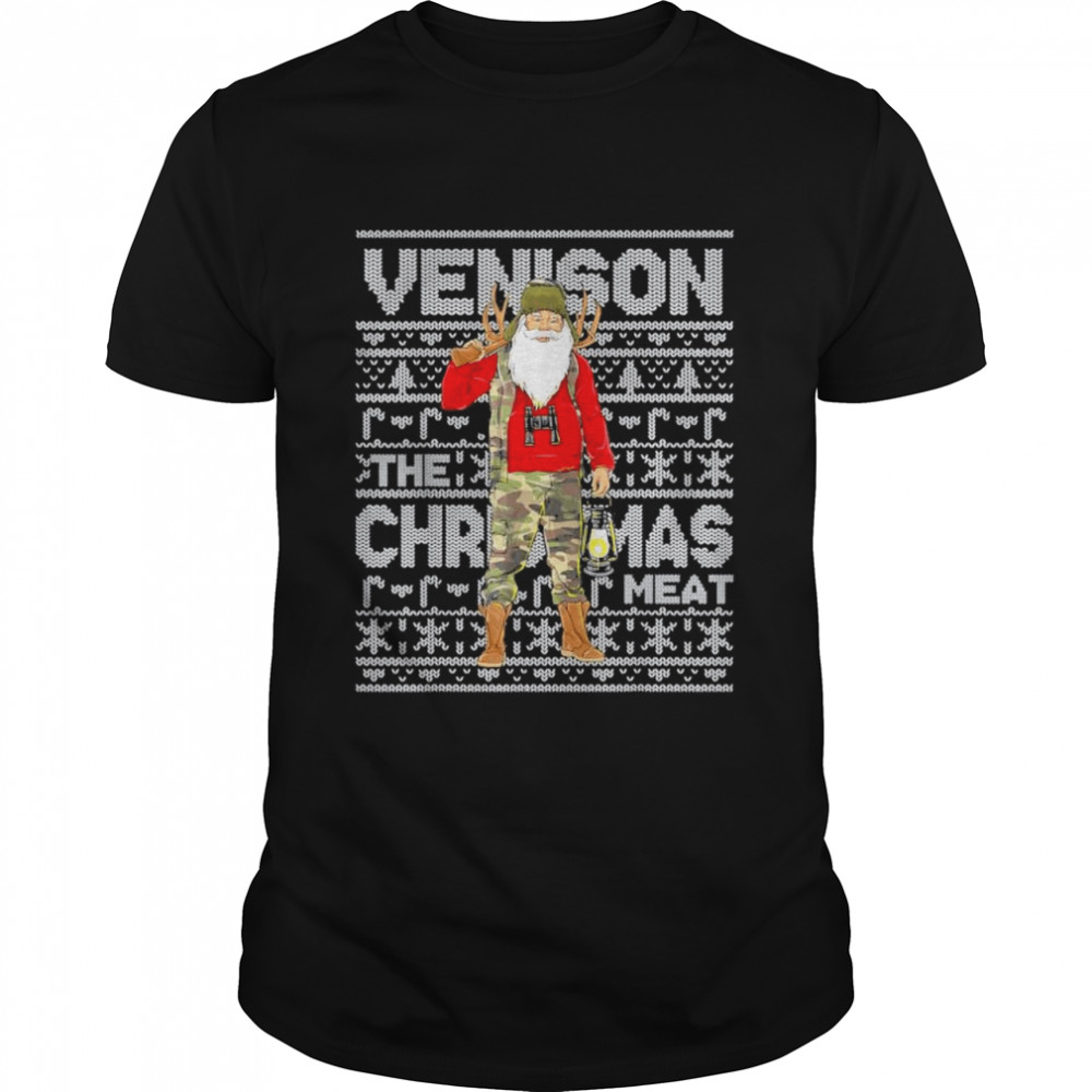 Venison The Christmas Meat Deer Hunter Santa Claus Hunting shirt Classic Men's T-shirt