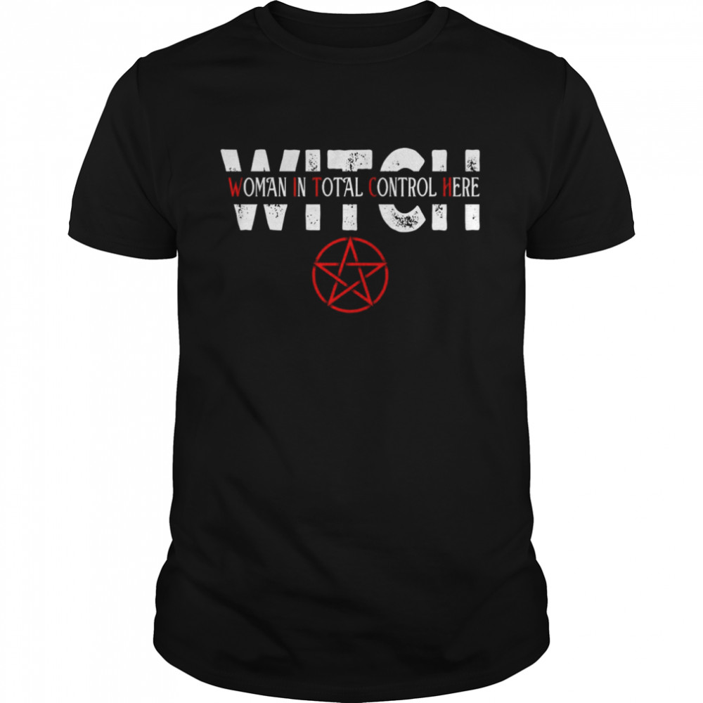 Witch woman in total control here shirt Classic Men's T-shirt