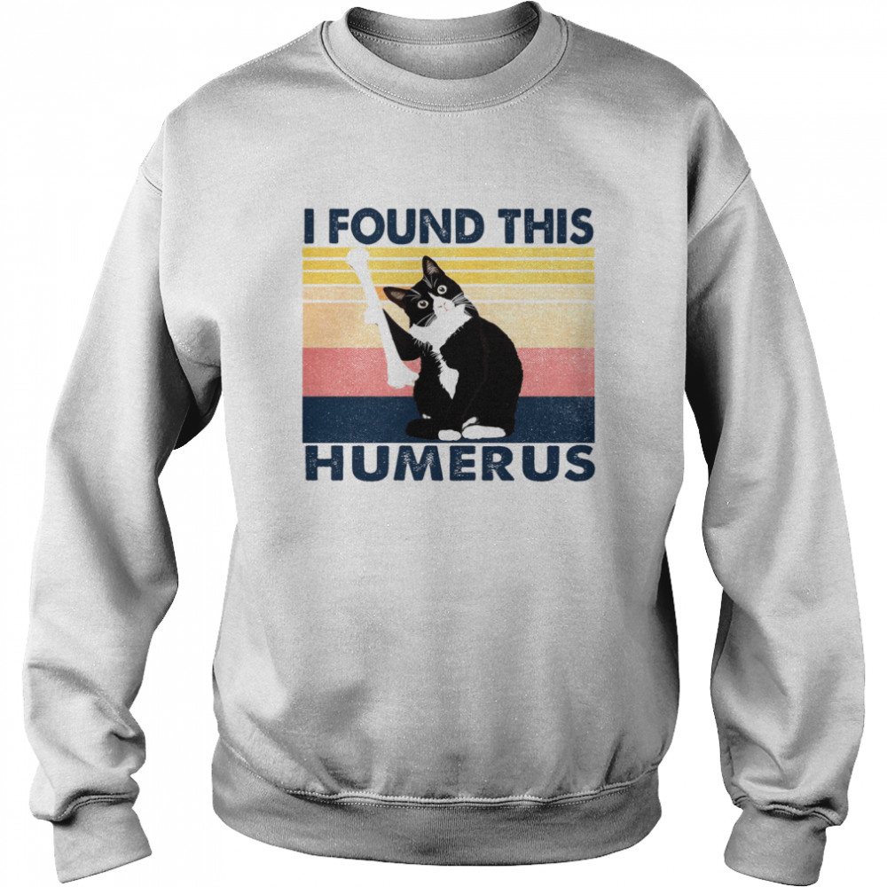 Cat humerus outlet shirt