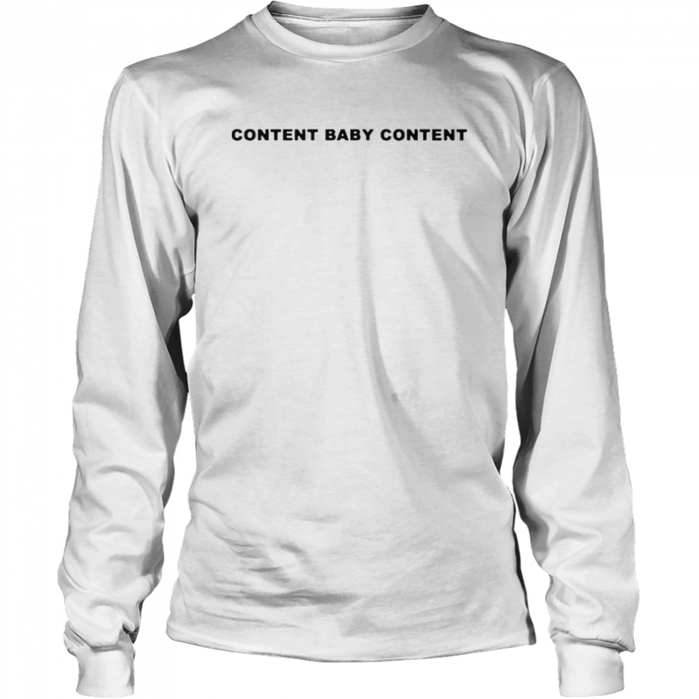 Content Baby Content shirt Long Sleeved T-shirt