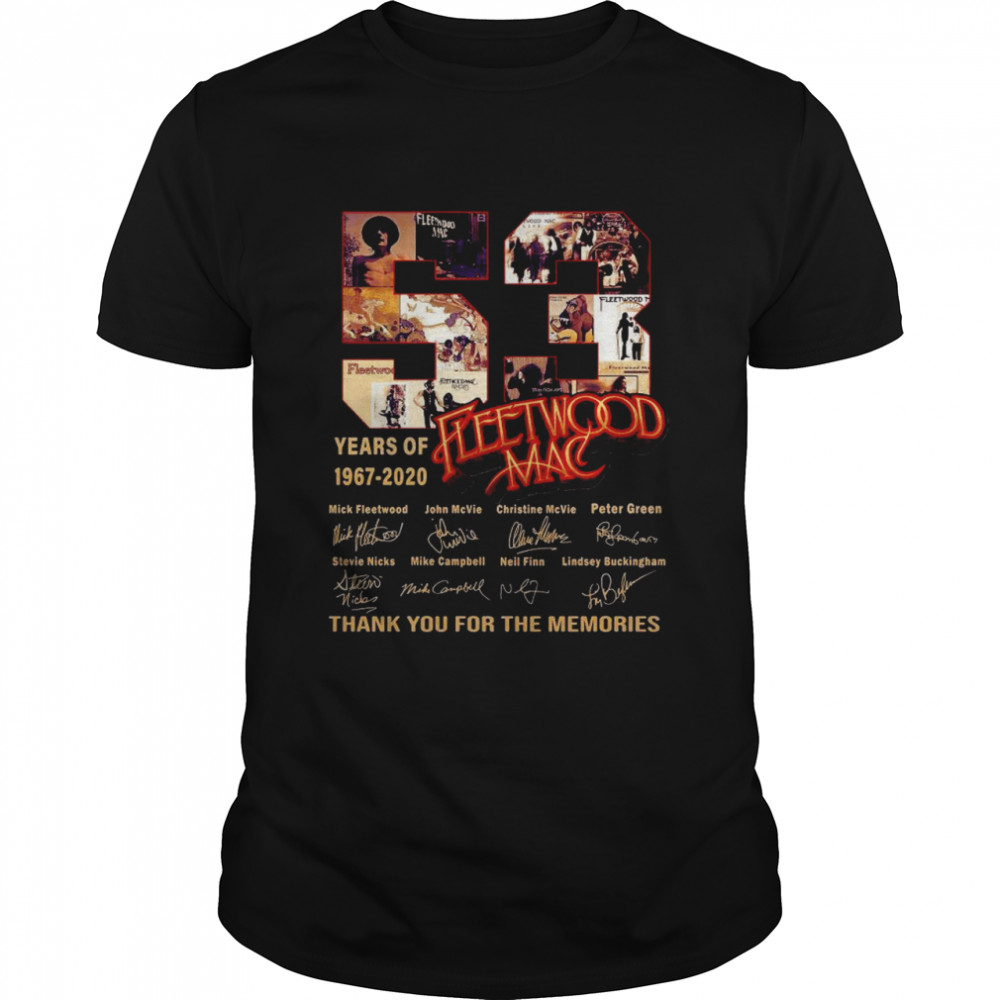 Fleetwood Mac 53 Years Of 1967 2020 Thank You For The Memories Shirt