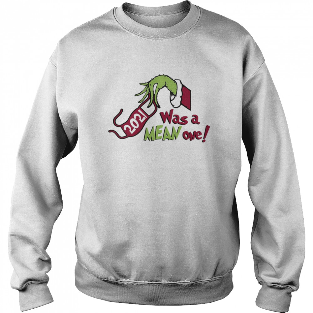 Grinch Hands Face Mask 2021 Was A Mean One Christmas Sweater Unisex Sweatshirt