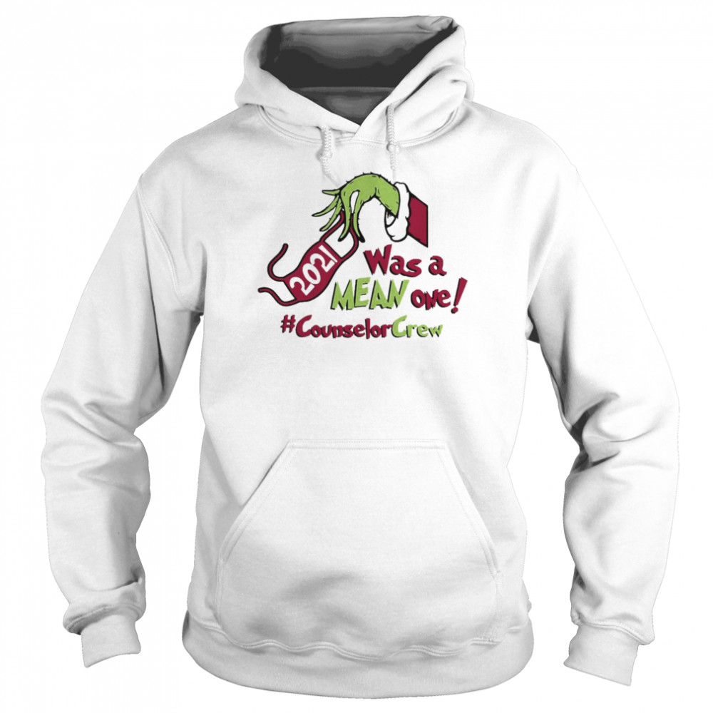 Grinch Hands Face Mask 2021 Was A Mean One Counselor Crew Christmas Sweater Unisex Hoodie