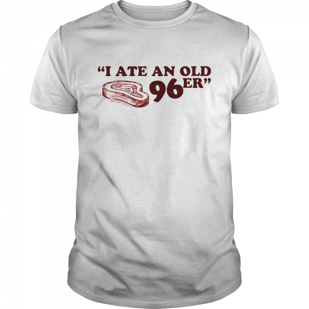 I ate an old 96er shirt