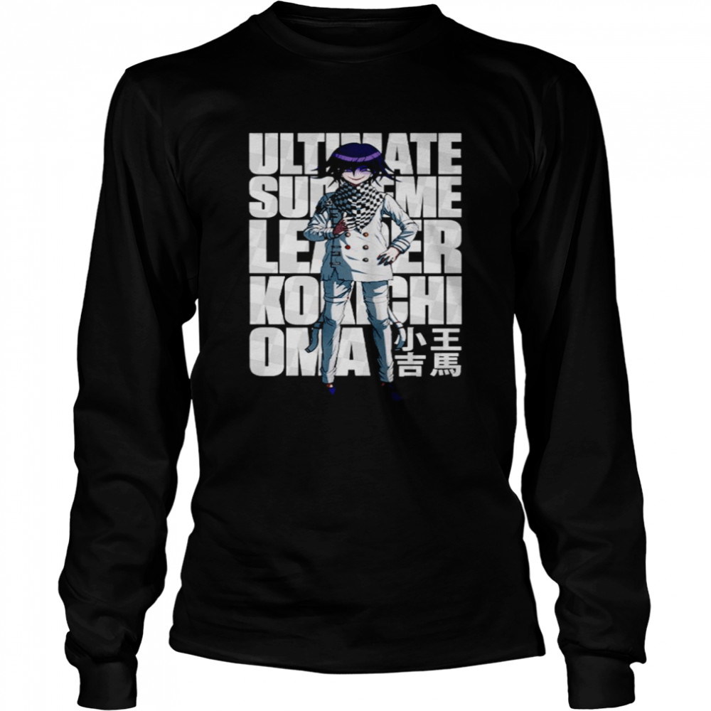 Kokichi Oma Ultimate Supreme Leader shirt Long Sleeved T-shirt