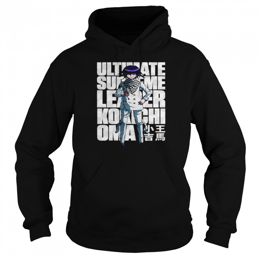 Kokichi Oma Ultimate Supreme Leader shirt Unisex Hoodie