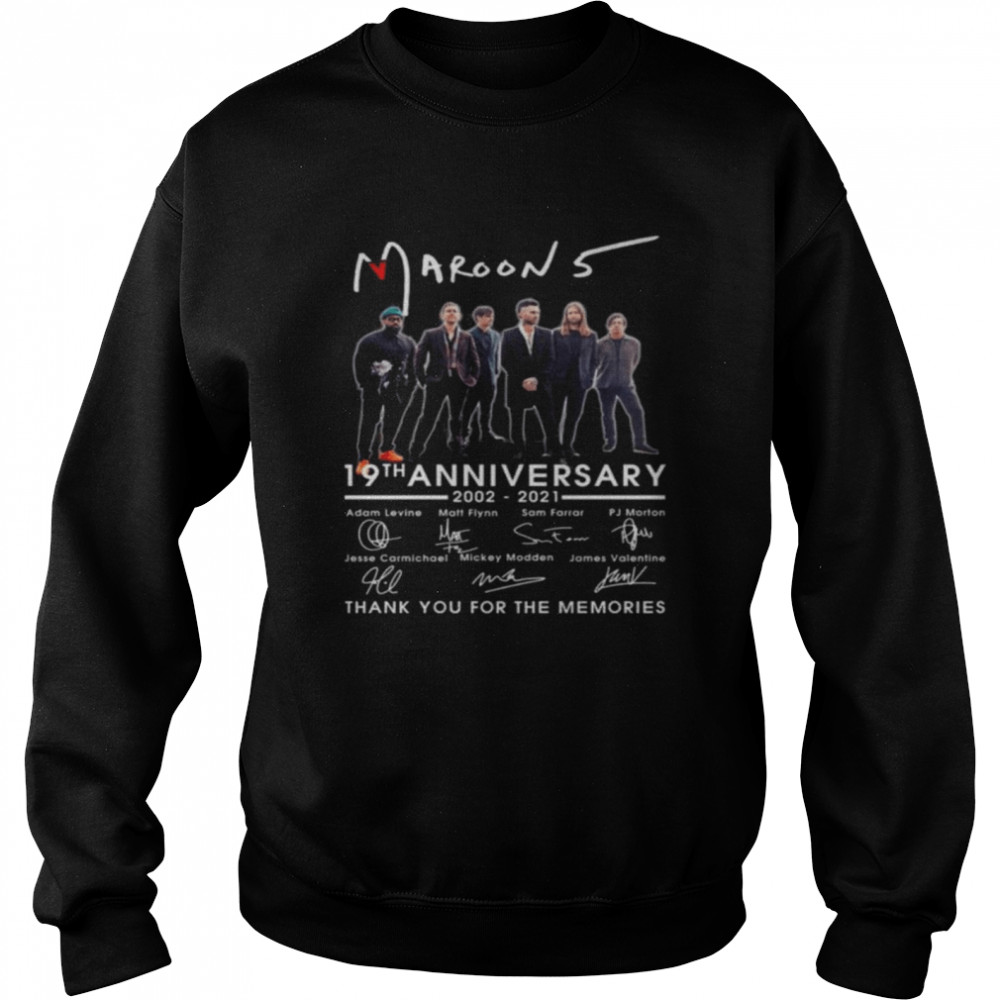 Maroon 5 19th anniversary 2002 2021 thank you for the memories signatures shirt Unisex Sweatshirt