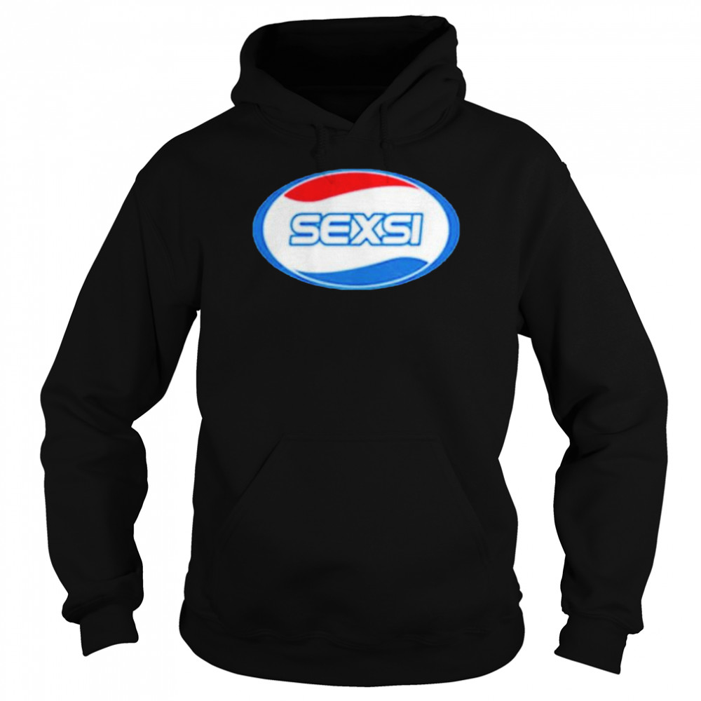 Sexsi Pepsi shirt Unisex Hoodie