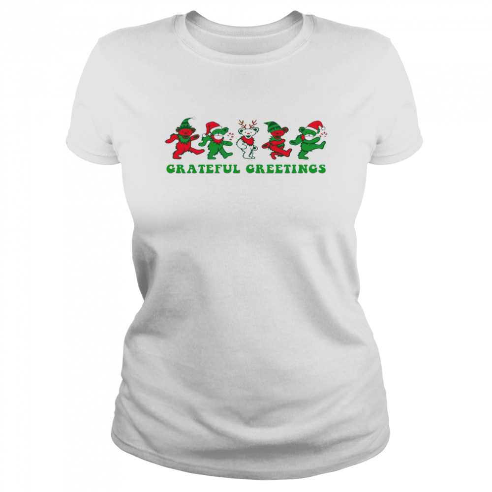 Grateful greetings christmas shirt Classic Women's T-shirt