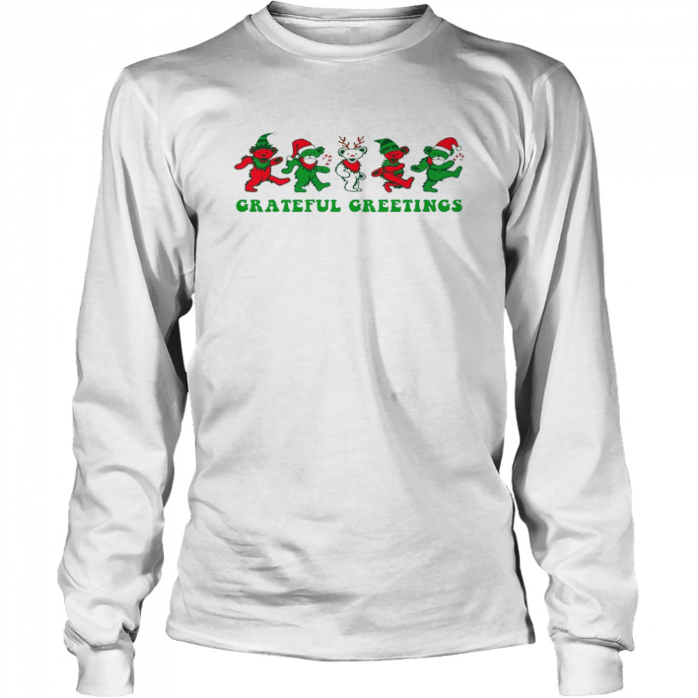 Grateful greetings christmas shirt Long Sleeved T-shirt