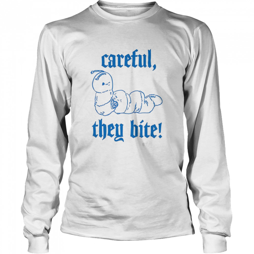 Kofi Bhramari careful they bite shirt Long Sleeved T-shirt