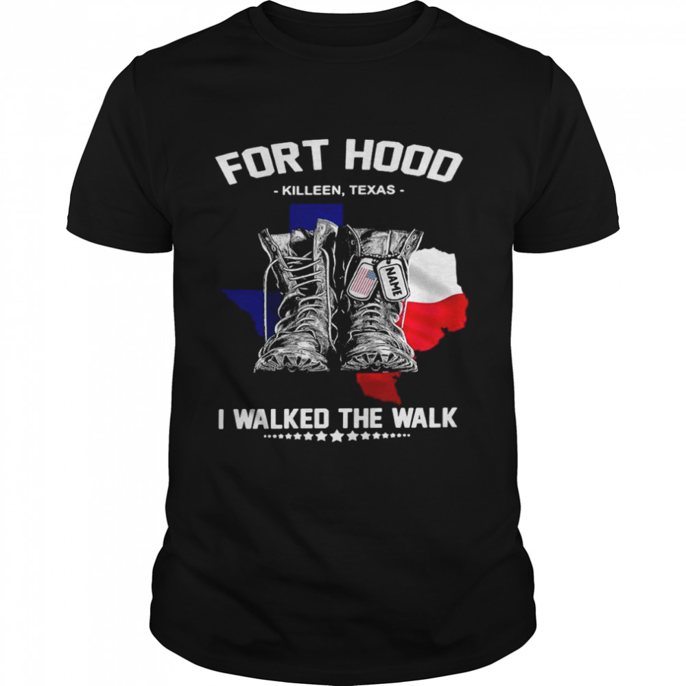 Fort hood killeen texas i walked the walk shirt Mcas el toro shirt