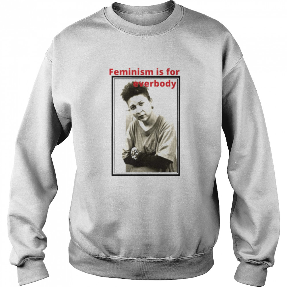 bell Hooks feminism is for everybody shirt Unisex Sweatshirt